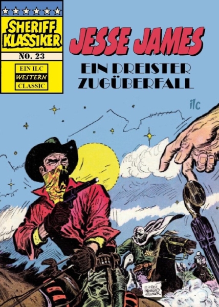 Sheriff Klassiker 23 - Jesse James - Ein dreister Zugüberfall
